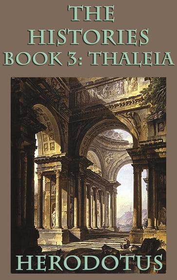 The Histories Book 3: Thaleia - Herodotus