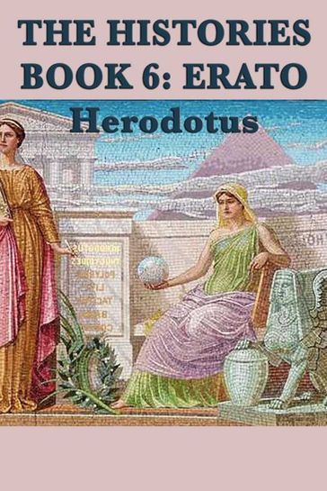 The Histories Book 6: Erato - Herodotus