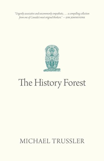 The History Forest - Michael Trussler