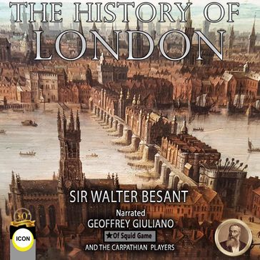 The History Of London - Sir Walter Besant