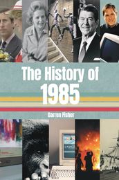 The History of 1985
