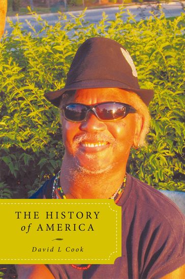 The History of America - David L Cook