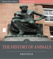 The History of Animals (Illustrated Edition)