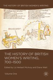 The History of British Women s Writing, 700-1500