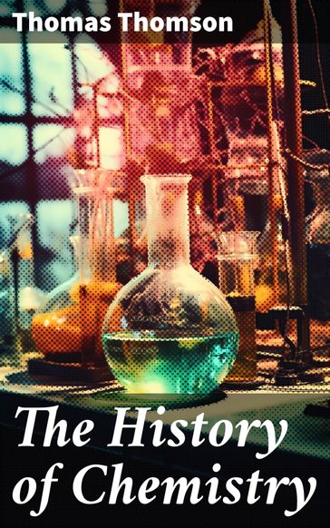 The History of Chemistry - Thomas Thomson