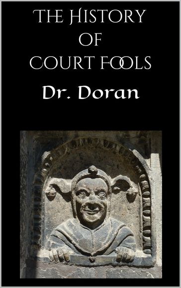 The History of Court Fools - Dr. Doran