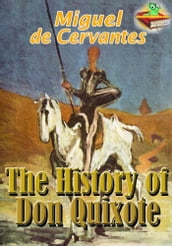 The History of Don Quixote: Classic Novels