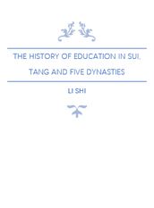 The History of Education in Sui, Tang and Five Dynasties