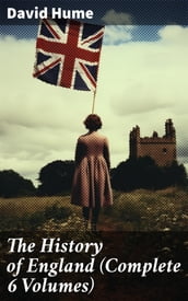 The History of England (Complete 6 Volumes)