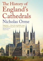 The History of England s Cathedrals