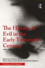 The History of Evil in the Early Twentieth Century