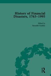 The History of Financial Disasters, 1763-1995 Vol 2