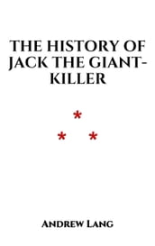 The History of Jack the Giant-Killer