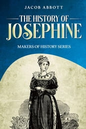 The History of Josephine