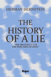 The History of a Lie: The Protocols of the Wise Men of Zion