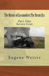 The History of Locomotives: The Steam Era