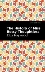 The History of Miss Betsy Thoughtless