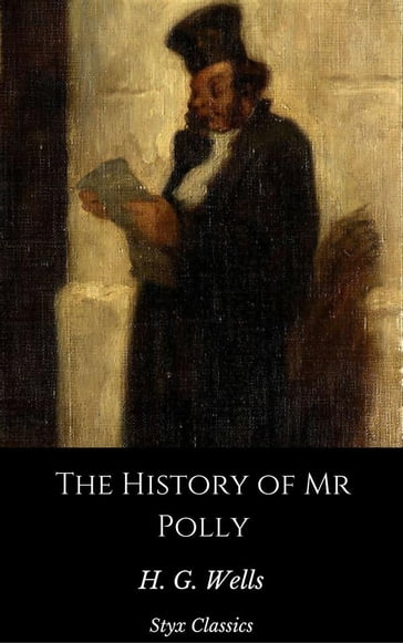 The History of Mr Polly - H. G. Wells