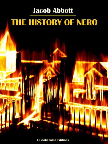 The History of Nero - Jacob Abbott