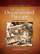 The History of Occupational Therapy
