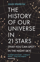 The History of Our Universe in 21 Stars