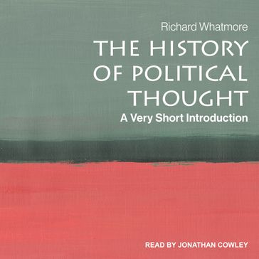 The History of Political Thought - Richard Whatmore