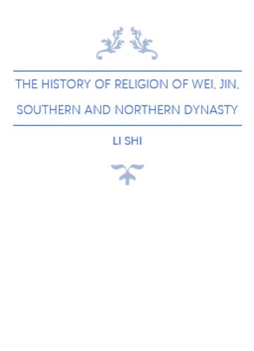 The History of Religion of Wei, Jin, Southern and Northern Dynasty - Shi Li