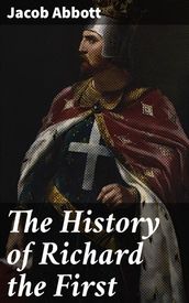 The History of Richard the First