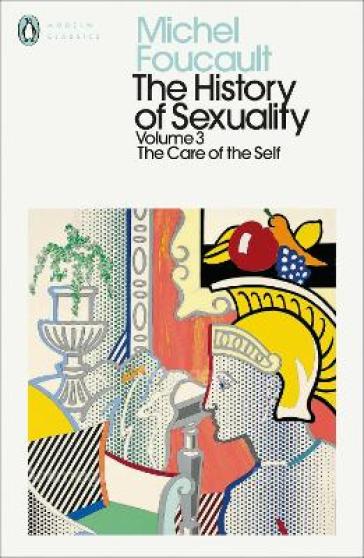 The History of Sexuality: 3 - Michel Foucault