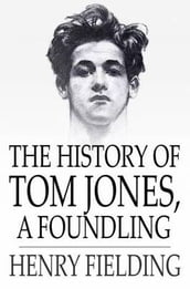 The History of Tom Jones, A Foundling