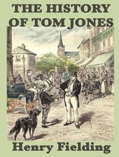 The History of Tom Jones a Foundling