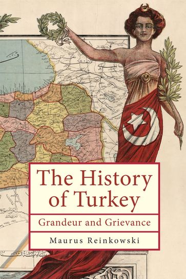 The History of Turkey - Maurus Reinkowski