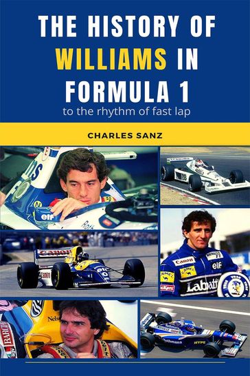 The History of Williams in Formula 1 to the Rhythm of Fast Lap - Charles Sanz