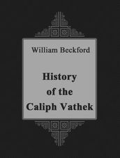 The History of the Caliph Vathek