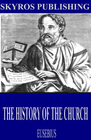 The History of the Church - Eusebius