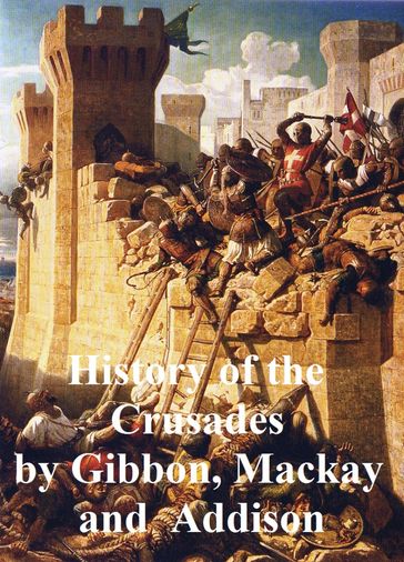 The History of the Crusades - Edward Gibbon