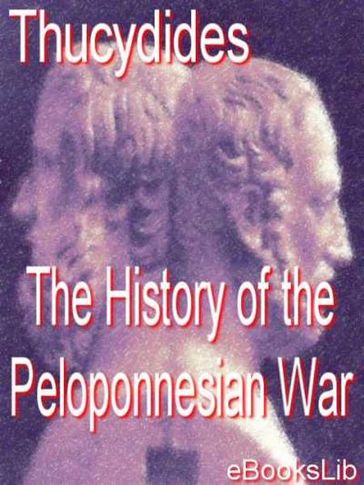 The History of the Peloponnesian War - EbooksLib
