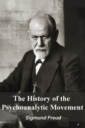 The History of the Psychoanalytic Movement
