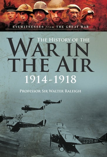 The History of the War in the Air - Walter Raleigh