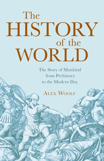 The History of the World - Alex Woolf