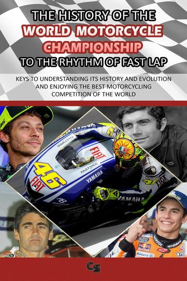 The History of the World Motorcycle Championship to the Rhythm of Fast Lap - Charles Sanz