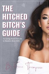 The Hitched Bitch s Guide