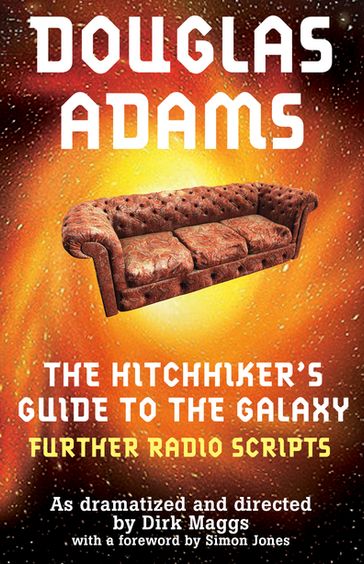 The Hitchhiker's Guide to the Galaxy Radio Scripts Volume 2 - Douglas Adams