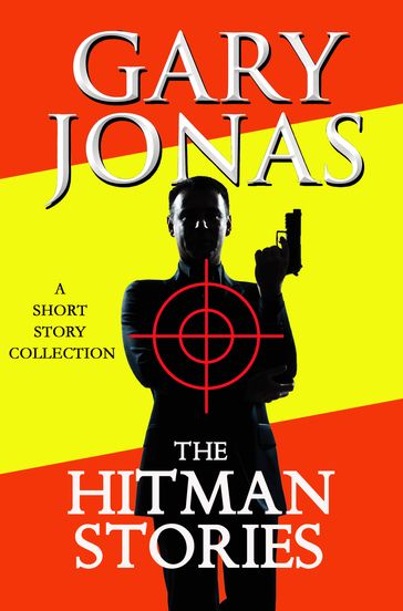 The Hitman Stories - Gary Jonas