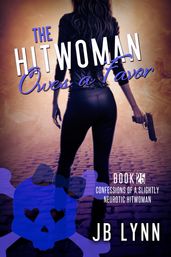 The Hitwoman Owes a Favor