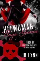 The Hitwoman Plays Games