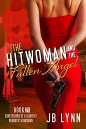 The Hitwoman and the Fallen Angel