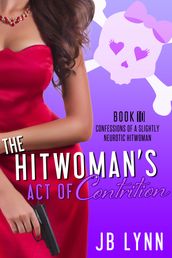 The Hitwoman s Act of Contrition
