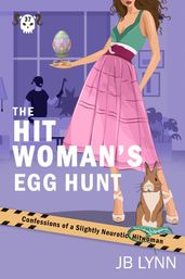 The Hitwoman s Egg Hunt