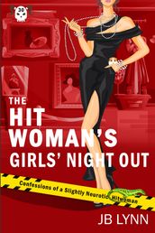 The Hitwoman s Girls  Night Out